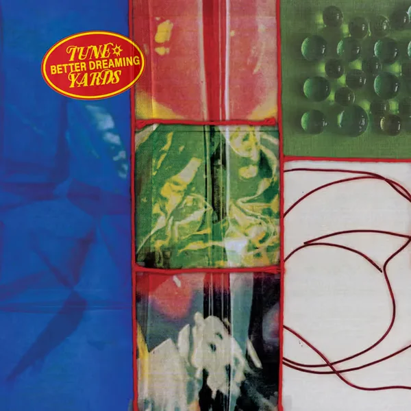 Tune-Yards - Better  Dreaming